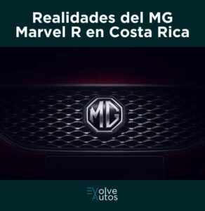 Shows the MG brand to introduce the title of the Reality of MG Marvel R in Costa Rica